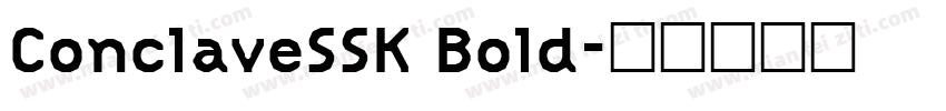 ConclaveSSK Bold字体转换